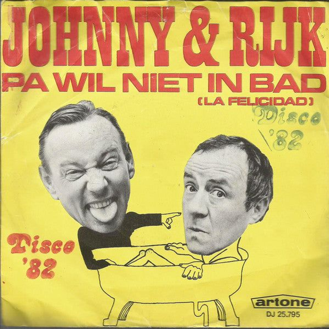 Johnny &amp; Rijk - Pa Wil Niet In Bad (La Felicidad)