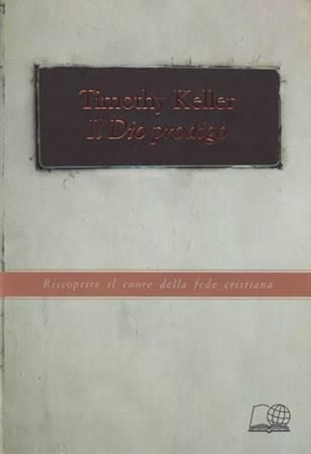 Il Dio prodigo (Tim Keller)