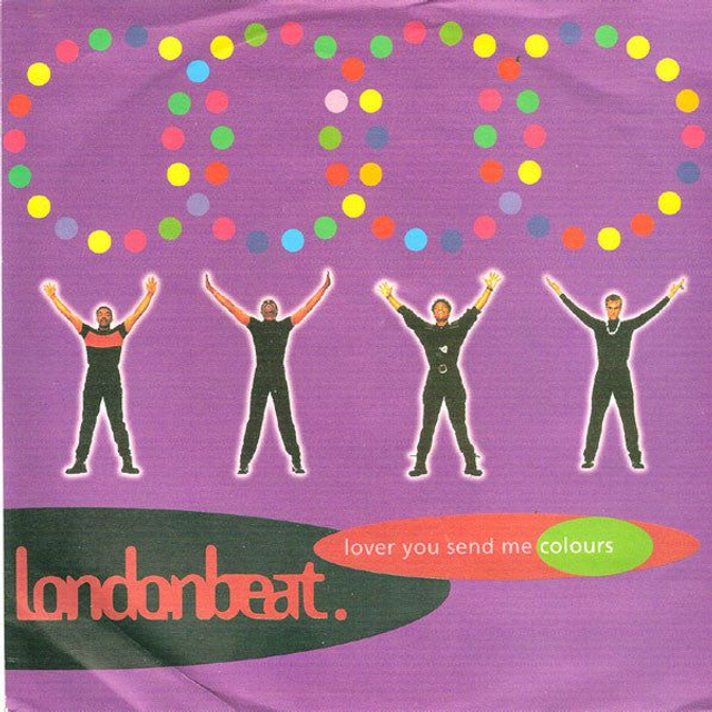 Londonbeat - Lover You Send Me Colours