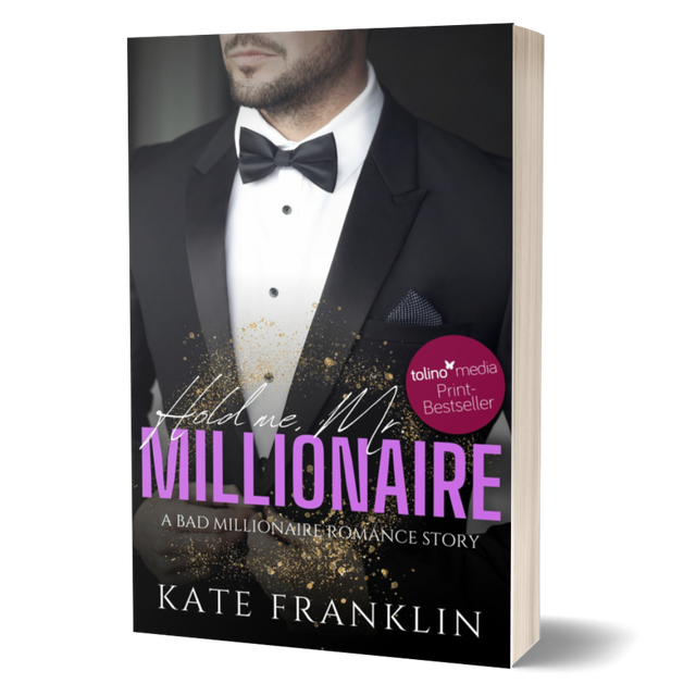 Hold me, Mr. Millionaire (Kate Franklin)
