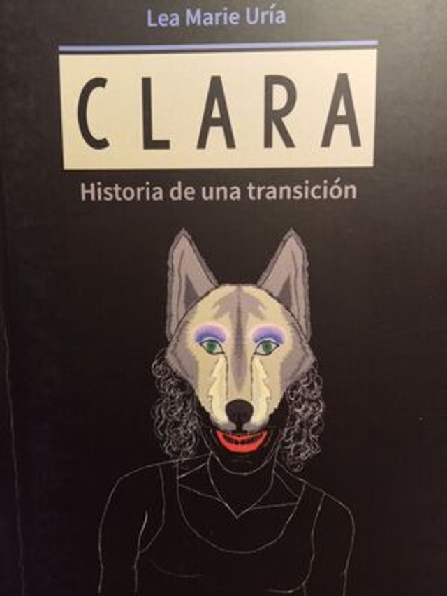 Clara: Historia de una transición - Lea Marie Uría