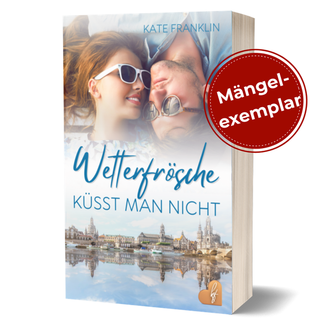 Wetterfrösche küsst man nicht (MÄNGELEXEMPLAR) Klappenbroschur