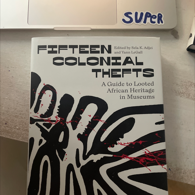 Fifteen Colonial Thefts Sela K Adjei