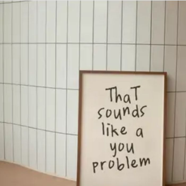 YOU PROBLEM A4 print