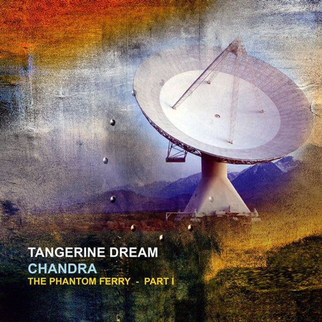 Tangerine Dream Chandra The Phantom Ferry Part 1