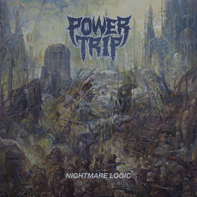 POWER TRIP "Nightmare Logic"