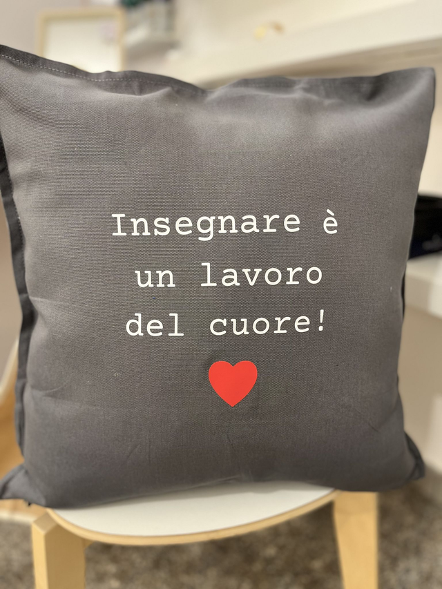 Cuscino "Insegnare è un lavoro del cuore"