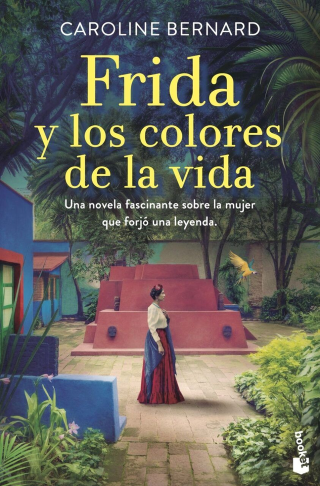 Frida y los colores de la vida - Caroline Bernard