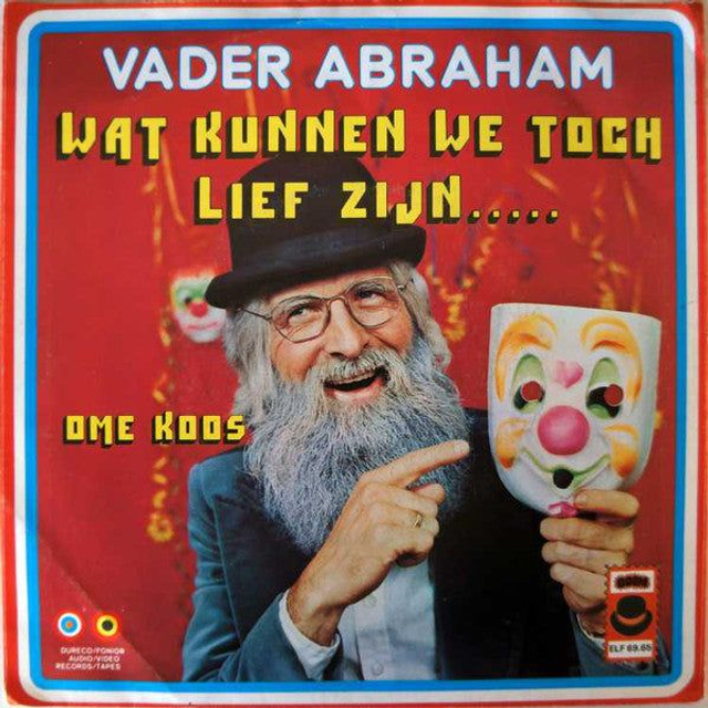 Vader Abraham - Wat Kunnen We Toch Lief Zijn...