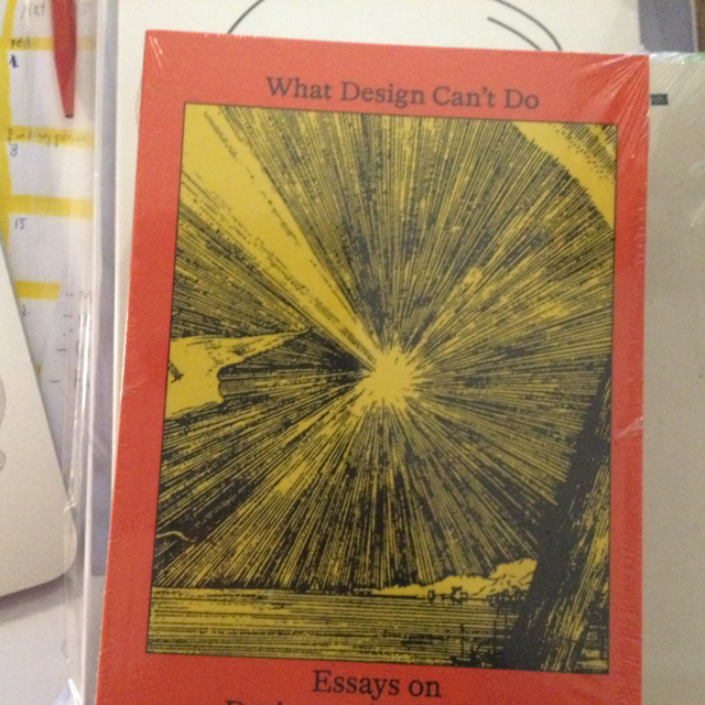 What Design Can’T Do - Essays