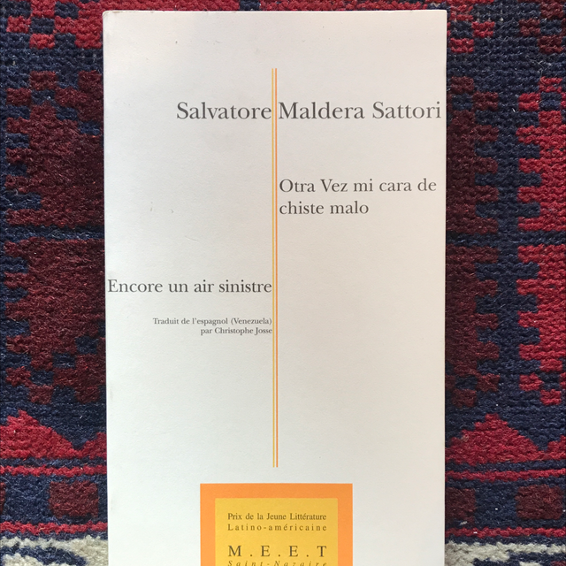 MALDERA SATTORI Salvatore - Encore un air sinistre / Otra Vez mi cara chiste malo (bilingue espagnol/français)