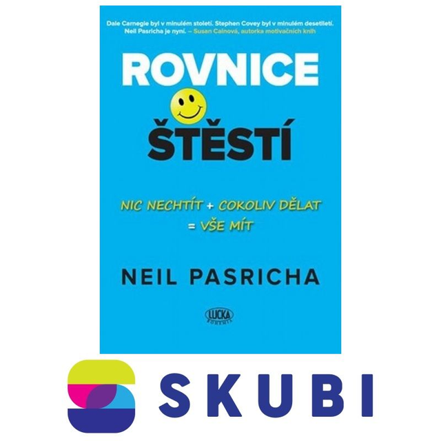 Kniha Rovnice štěstí - Nic nechtít + cokoliv dělat = vše mít - Neil Pasricha