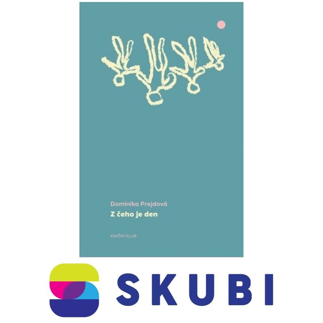 Kniha Z čeho je den - Dominika Prejdová