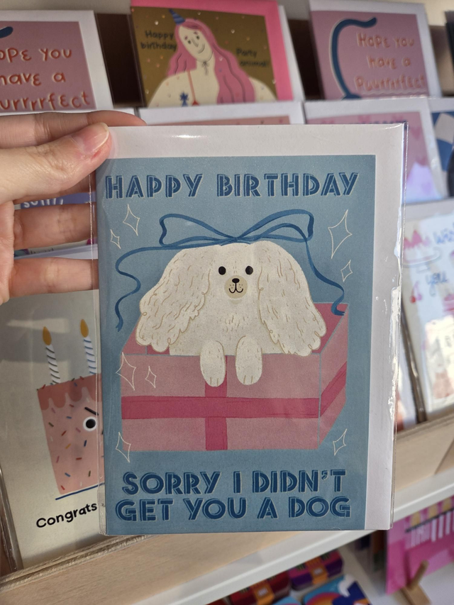Sorry I Didn&#039;t Get You A Dog Happy Birthday Greetings Card - MD-024