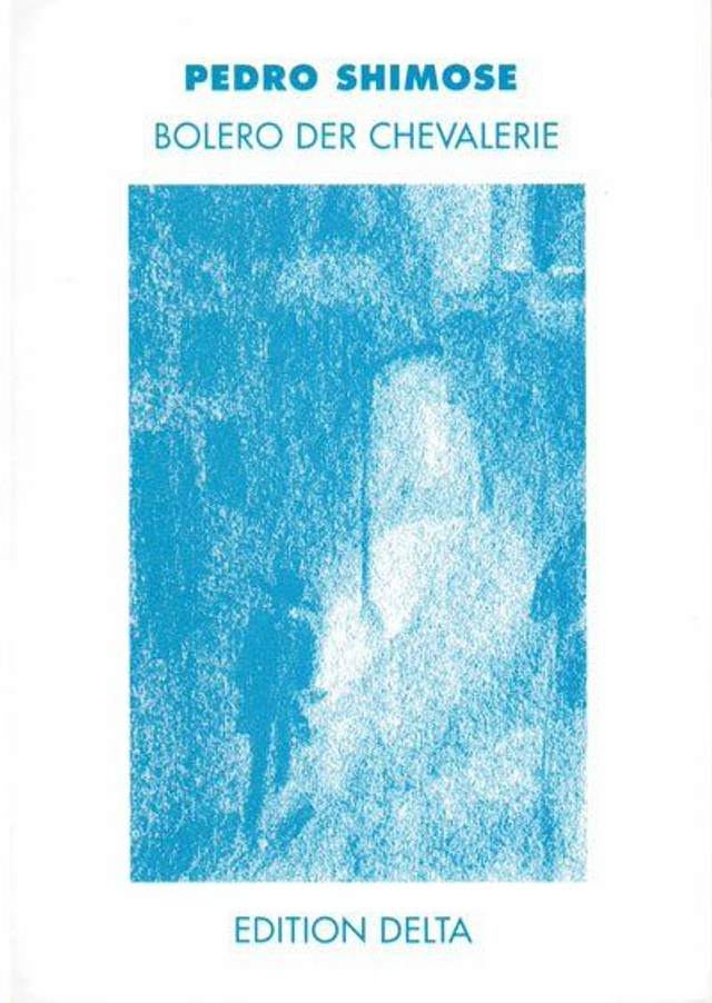 Bolero der Chevalerie - Pedro Shimose