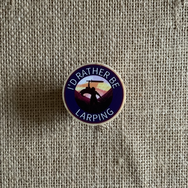 I’d Rather Be Larping - Wooden Pin Badge