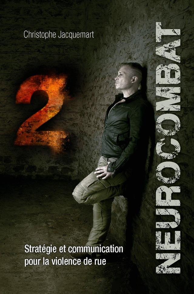 Neurocombat Livre 2 (Stratégie et communication pour la violence de rue) - 214 pages