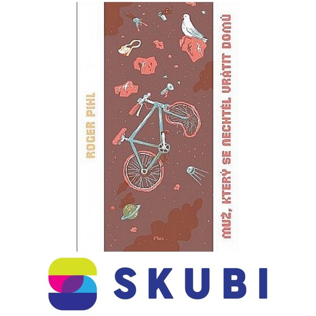 Kniha Muž, který se nechtěl vrátit domů - Roger Pihl