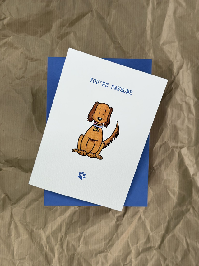 You're Pawsome - Greeting Card