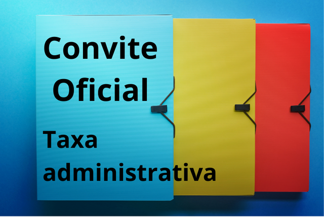 Convite Oficial- Taxa administrativa