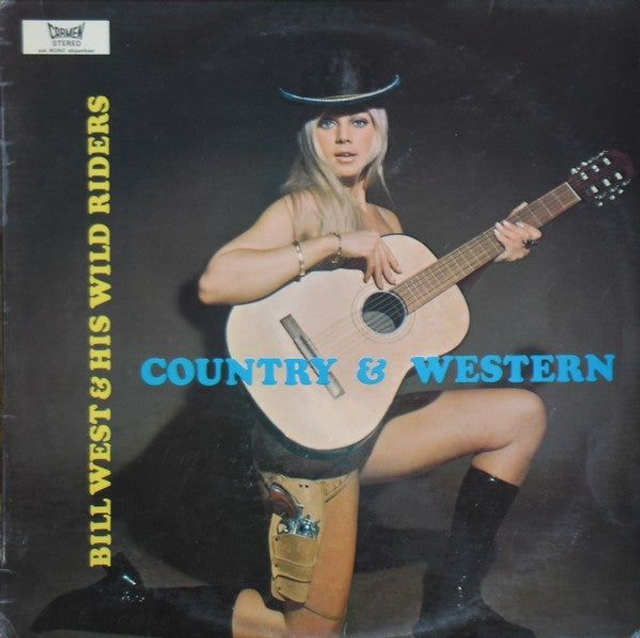 Bill West And His Wild Riders - Country & Western (LP)