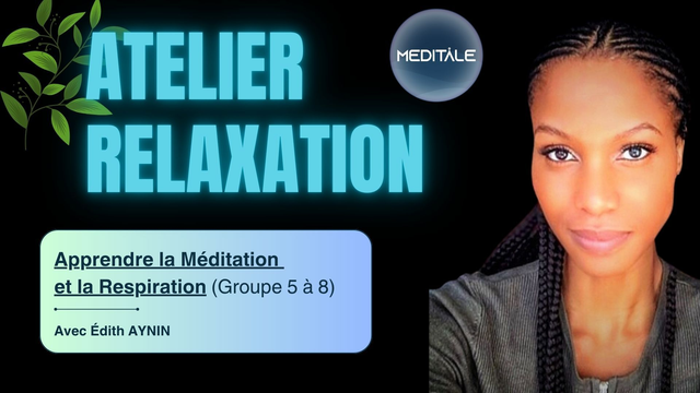 Meditåle - Atelier de Groupe Aynïn Wellness (5 à 8 pers / 20€ par pers.)
