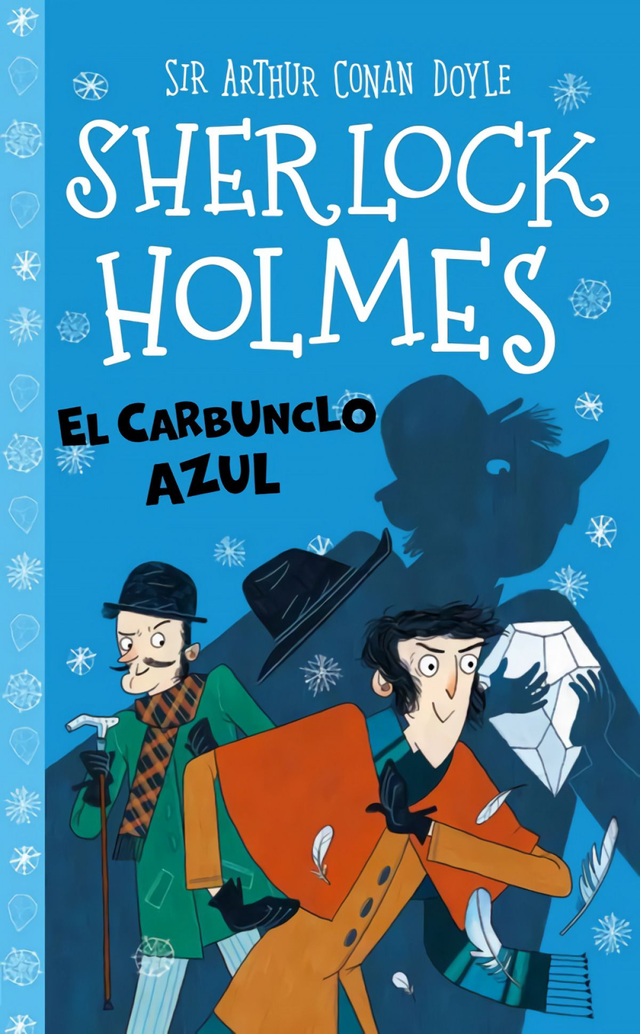 Sherlock Holmes: El carbunclo azul - Sir Arthur Conan Doyle