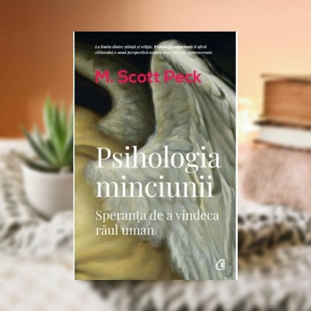 Psihologia minciunii -- Scott Peck