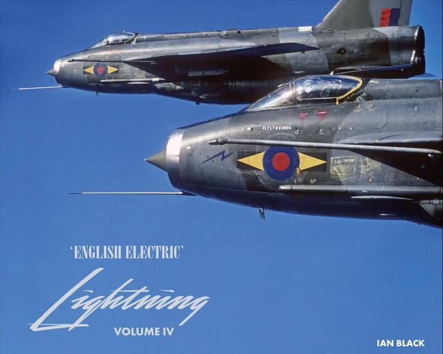 English Electric Lightning  Volume IV - Ian Black