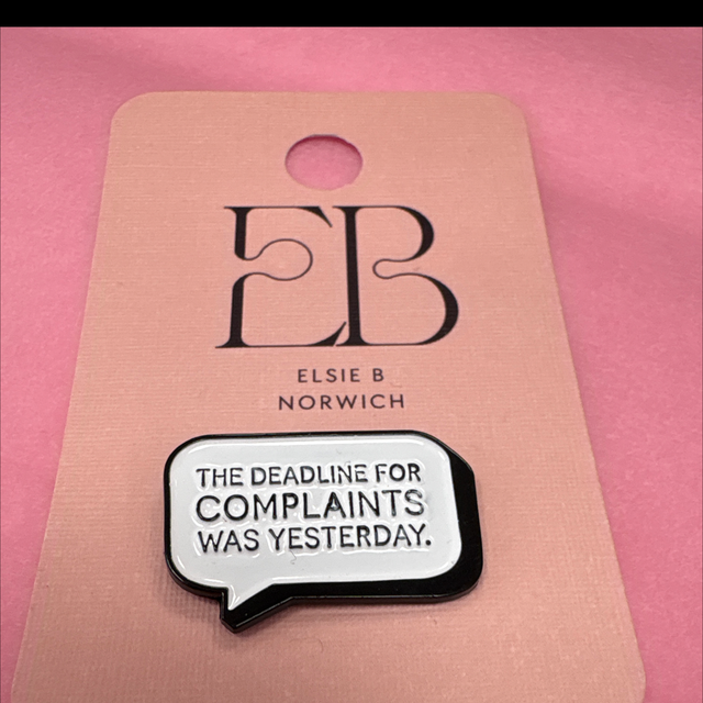 The deadline for complaints pin