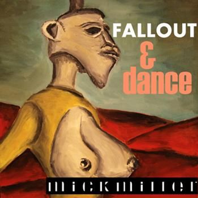 Mickmiller: »Fallout And Dance«