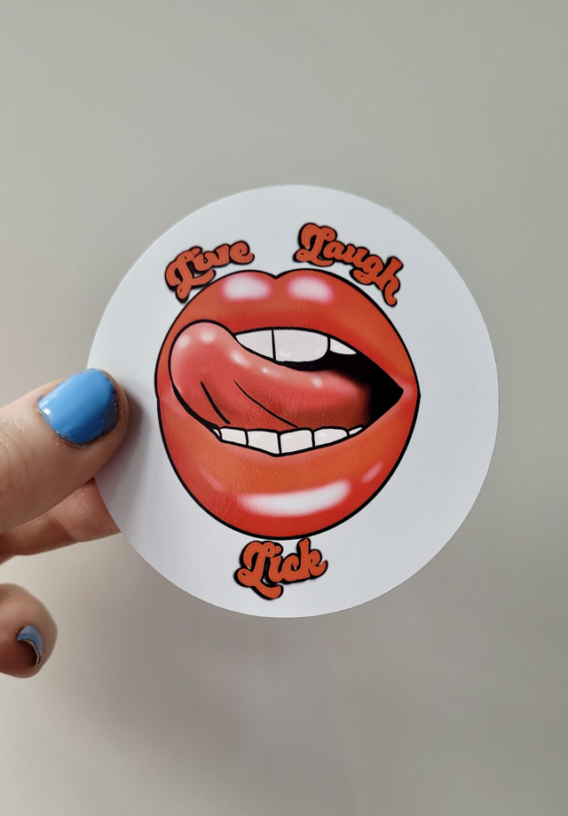 Live Laugh Lick – Glossy Vinyl Sticker