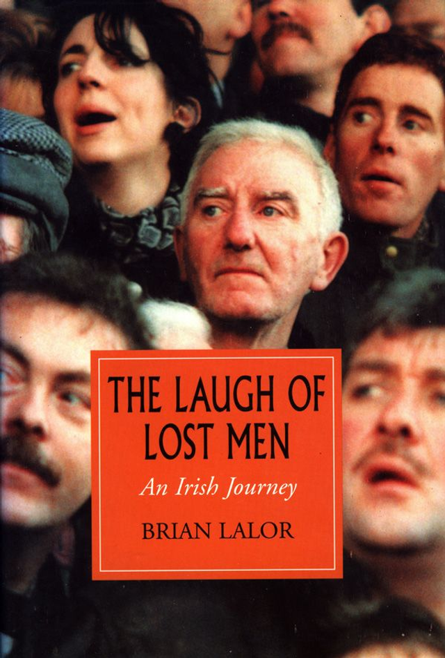 The Laugh of Lost Men by Brian Lalor