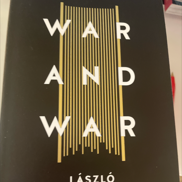 War And War László Krasznahorkai