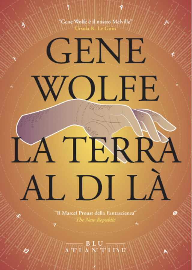 Wolfe Gene - La terra al di là