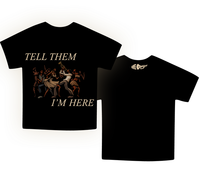 ZIMBABWE X TELL THEM I'M HERE - T SHIRT