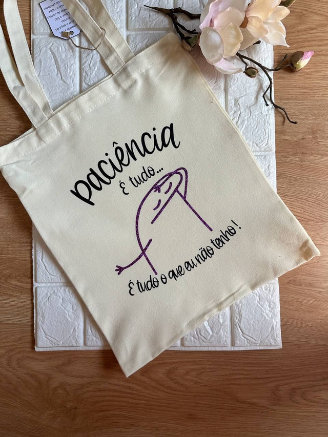 Tote Bag &quot;Paciência&quot;