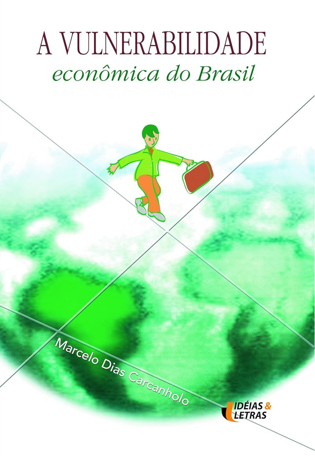 A Vulnerabilidade Econômica do Brasil