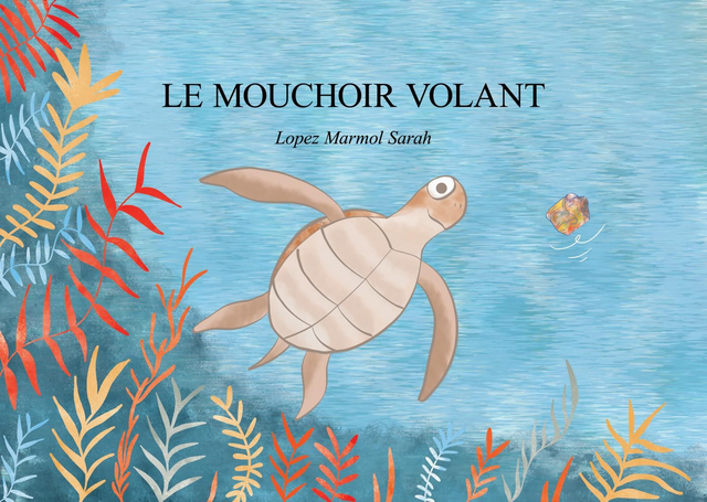 3. LE MOUCHOIR VOLANT