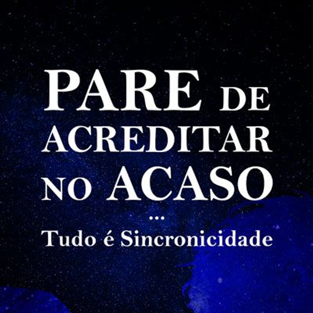 Pare de Acreditar no Acaso: Tudo é Sincronicidade