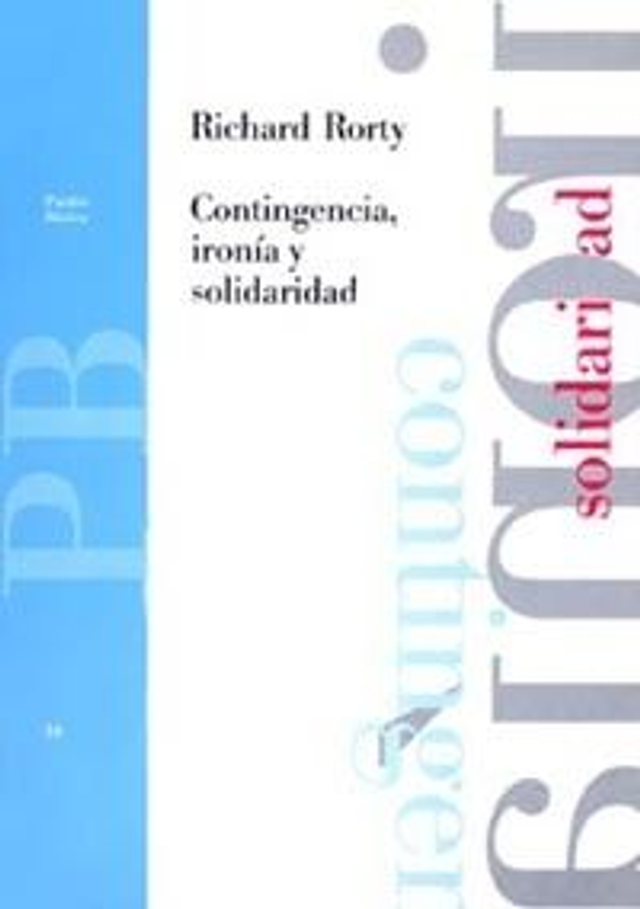 Contingencia, ironía y solidaridad - Richard Rorty