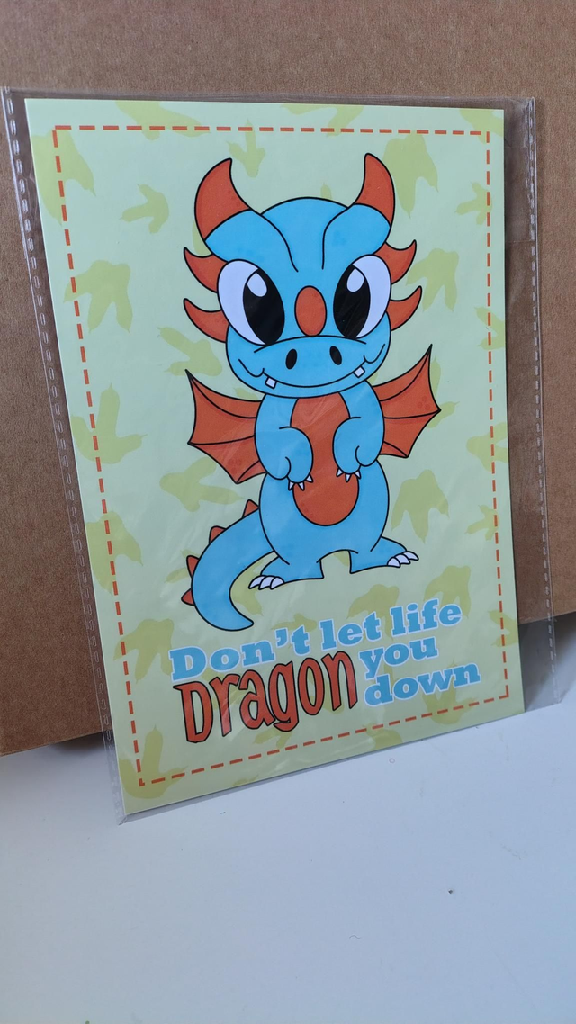 Don't Let Life Dragon You Down - A5 Print