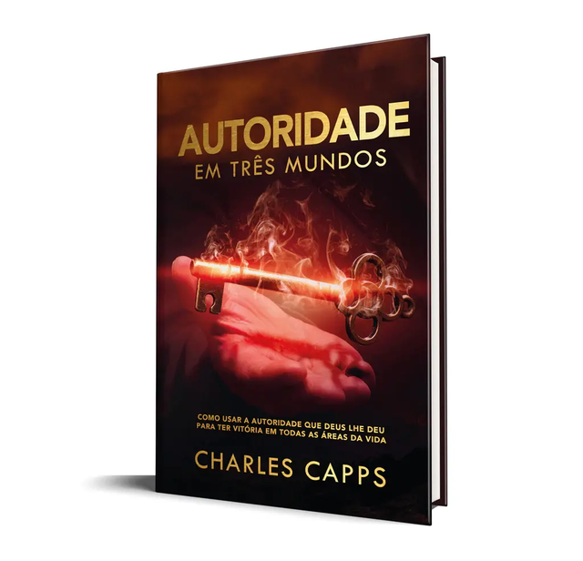 Autoridade Em Três Mundos -  Charles Capps