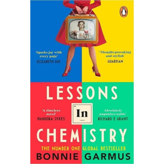 Lessons In Chemistry - Bonnie Garmus 