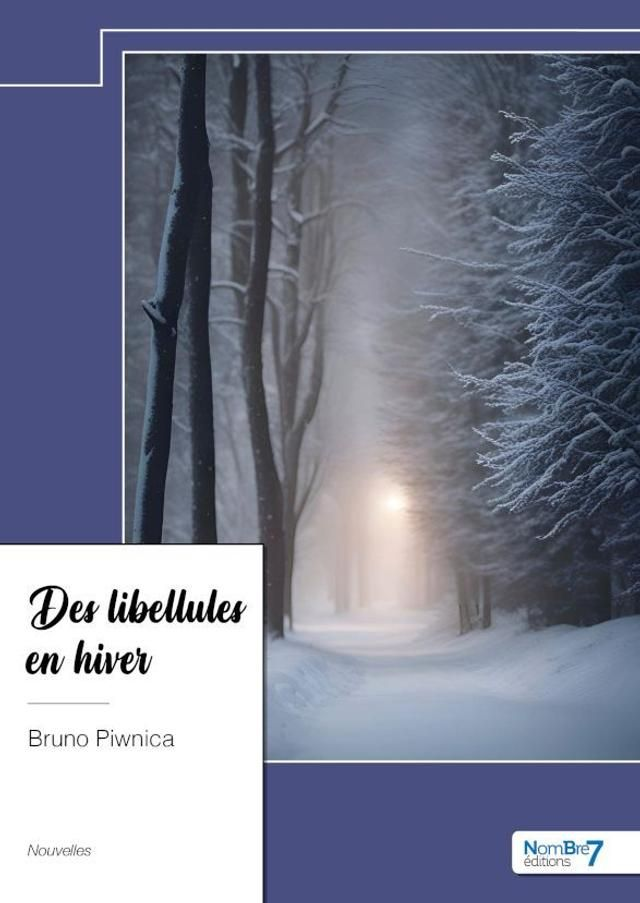 DES LIBELLULES EN HIVER (226 pages)