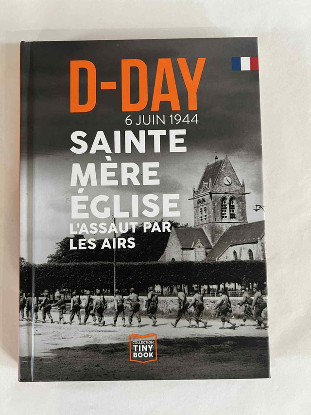 D-day 6 juin 1944 Sainte Mère Eglise