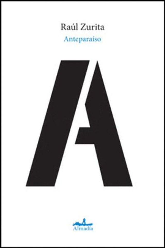 Anteparaíso - Raúl Zurita