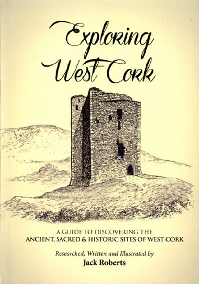 Exploring West Cork by Jack Roberts