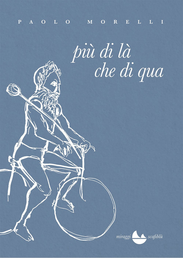 Morelli Paolo - Più di là che di qua