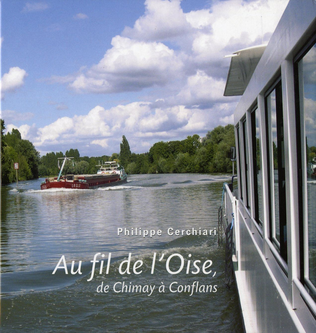 AU FIL DE L'OISE (de Chimay à Conflans)